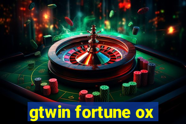 gtwin fortune ox